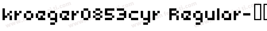 kroeger0853cyr Regular字体转换